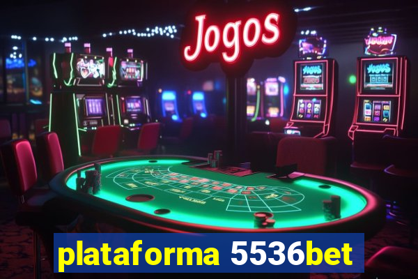 plataforma 5536bet